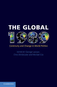 世界政治における1989年：継続性と変化<br>The Global 1989 : Continuity and Change in World Politics
