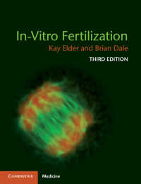 体外受精（第３版）<br>In-Vitro Fertilization（3）