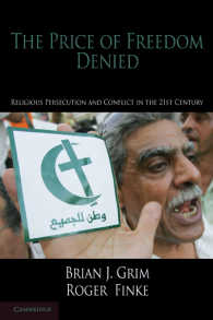 ２１世紀の宗教的迫害・紛争<br>The Price of Freedom Denied : Religious Persecution and Conflict in the Twenty-First Century