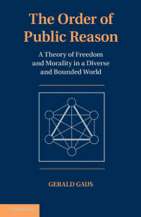 公共的理性の秩序：自由と道徳の理論<br>The Order of Public Reason : A Theory of Freedom and Morality in a Diverse and Bounded World