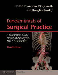 Fundamentals of Surgical Practice : A Preparation Guide for the Intercollegiate MRCS Examination（3）