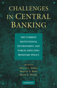 中央銀行制の課題<br>Challenges in Central Banking : The Current Institutional Environment and Forces Affecting Monetary Policy