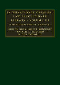 国際刑法実務叢書　第３巻：国際刑事手続<br>International Criminal Law Practitioner Library: Volume 3 : International Criminal Procedure