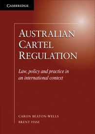 オーストラリアのカルテル規制：法、政策と実際の国際的考察<br>Australian Cartel Regulation : Law, Policy and Practice in an International Context
