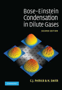 希釈ガスにおけるボーズ－アインシュタイン凝縮（第２版）<br>Bose–Einstein Condensation in Dilute Gases（2）