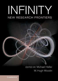 無限論のフロンティア<br>Infinity : New Research Frontiers