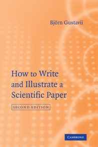 『うまい！と言われる科学論文の書き方―ジャーナルに受理される論文作成のコツ』（原書）<br>How to Write and Illustrate a Scientific Paper（2）