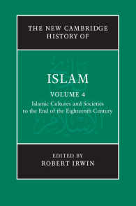 The New Cambridge History of Islam: Volume 4, Islamic Cultures and Societies to the End of the Eighteenth Century