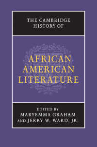 ケンブリッジ版　アフリカ系アメリカ文学史<br>The Cambridge History of African American Literature