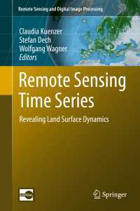 Remote Sensing Time Series : Revealing Land Surface Dynamics