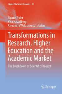 Transformations in Research, Higher Education and the Academic Market : The Breakdown of Scientific Thought