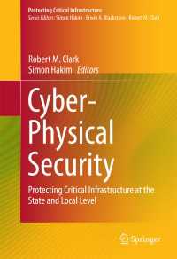 Cyber-Physical Security〈1st ed. 2017〉 : Protecting Critical Infrastructure at the State and Local Level