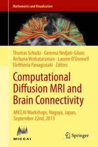 Computational Diffusion MRI and Brain Connectivity : MICCAI Workshops, Nagoya, Japan, September 22nd, 2013