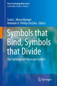シンボル：平和と紛争の記号論<br>Symbols that Bind, Symbols that Divide : The Semiotics of Peace and Conflict