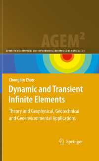 Dynamic and Transient Infinite Elements : Theory and Geophysical, Geotechnical and Geoenvironmental  Applications