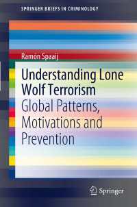 一匹狼型テロリズム<br>Understanding Lone Wolf Terrorism : Global Patterns, Motivations and Prevention
