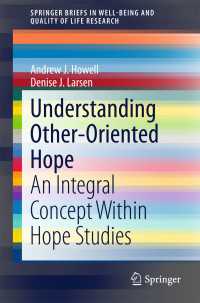 Understanding Other-Oriented Hope : An Integral Concept Within Hope Studies