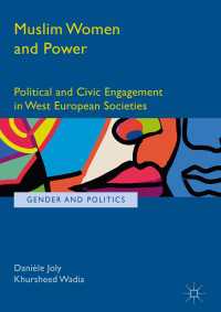 Muslim Women and Power〈1st ed. 2017〉 : Political and Civic Engagement in West European Societies
