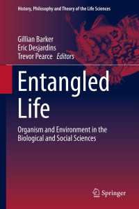 Entangled Life : Organism and Environment in the Biological and Social Sciences