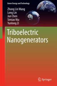 摩擦電気ナノ発電機<br>Triboelectric Nanogenerators〈1st ed. 2016〉