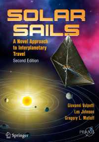 Solar Sails〈2nd ed. 2015〉 : A Novel Approach to Interplanetary Travel（2）