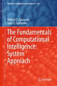 The Fundamentals of Computational Intelligence: System Approach〈1st ed. 2017〉