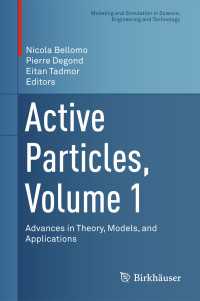 Active Particles, Volume 1〈1st ed. 2017〉 : Advances in Theory, Models, and Applications