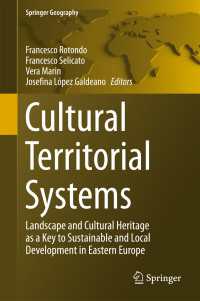 Cultural Territorial Systems〈1st ed. 2016〉 : Landscape and Cultural Heritage as a Key to Sustainable and Local Development in Eastern Europe