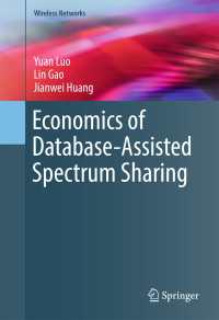 Economics of Database-Assisted Spectrum Sharing〈1st ed. 2016〉