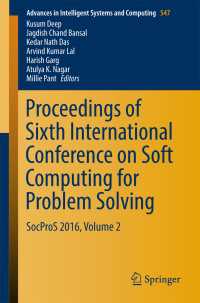 Proceedings of Sixth International Conference on Soft Computing for Problem Solving〈1st ed. 2017〉 : SocProS 2016, Volume 2