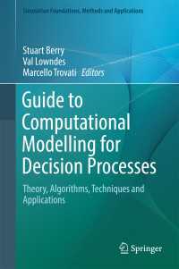 Guide to Computational Modelling for Decision Processes〈1st ed. 2017〉 : Theory, Algorithms, Techniques and Applications