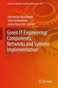 Green IT Engineering: Components, Networks and Systems Implementation〈1st ed. 2017〉