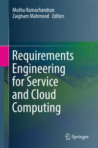 Requirements Engineering for Service and Cloud Computing〈1st ed. 2017〉