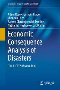 Economic Consequence Analysis of Disasters〈1st ed. 2017〉 : The E-CAT Software Tool