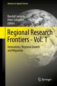 Regional Research Frontiers - Vol. 1〈1st ed. 2017〉 : Innovations, Regional Growth and Migration