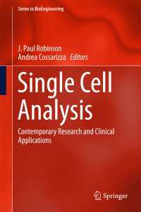 単一細胞解析：最新研究と臨床応用<br>Single Cell Analysis〈1st ed. 2017〉 : Contemporary Research and Clinical Applications