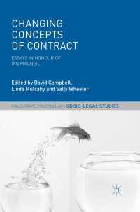 契約概念の変化（記念論文集）<br>Changing Concepts of Contract〈2013〉 : Essays in Honour of Ian Macneil