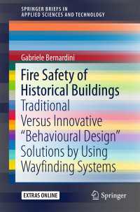 Fire Safety of Historical Buildings〈1st ed. 2017〉 : Traditional Versus Innovative “Behavioural Design” Solutions by Using Wayfinding Systems