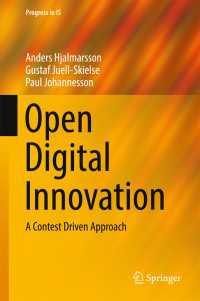 Open Digital Innovation〈1st ed. 2017〉 : A Contest Driven Approach