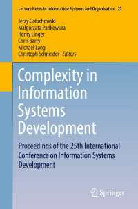 Complexity in Information Systems Development〈1st ed. 2017〉 : Proceedings of the 25th International Conference on Information Systems Development