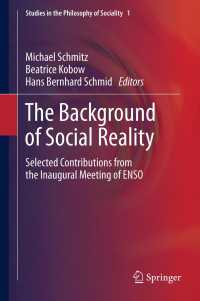 社会的現実の背景（社会性の哲学研究叢書）<br>The Background of Social Reality : Selected Contributions from the Inaugural Meeting of ENSO