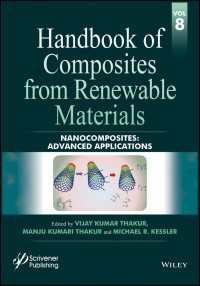 再生可能材料由来複合材料ハンドブック（全８巻）第８巻：発展的応用<br>Handbook of Composites from Renewable Materials, Nanocomposites〈Volume 8〉 : Advanced Applications