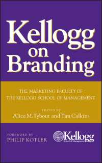 Ｐ．コトラー序文／ケロッグスクールに学ぶブランド化<br>Kellogg on Branding : The Marketing Faculty of The Kellogg School of Management