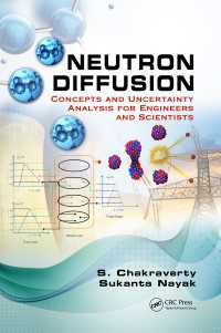 Neutron Diffusion : Concepts and Uncertainty Analysis for Engineers and Scientists