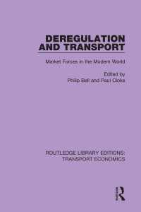 Deregulation and Transport : Market Forces in the Modern World