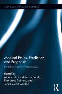 Medical Ethics, Prediction, and Prognosis : Interdisciplinary Perspectives