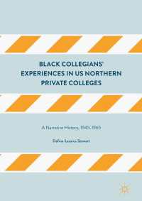 Black Collegians’ Experiences in US Northern Private Colleges〈1st ed. 2017〉 : A Narrative History, 1945-1965