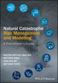 自然災害リスク管理・モデル化実践ガイド<br>Natural Catastrophe Risk Management and Modelling : A Practitioner's Guide