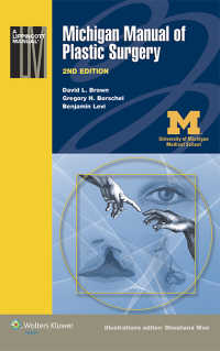 ミシガン形成外科マニュアル（第２版）<br>Michigan Manual of Plastic Surgery（2）
