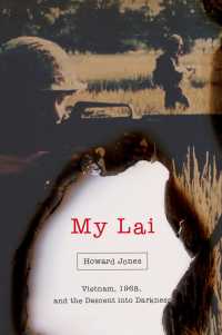 My Lai : Vietnam, 1968, and the Descent into Darkness